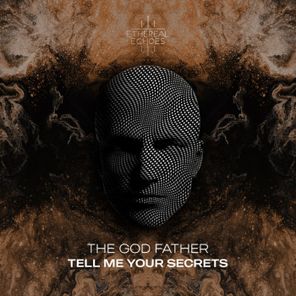 The God Father – Tell Me Your Secrets