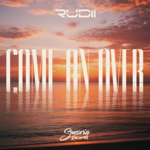 Rudii – Come On Over