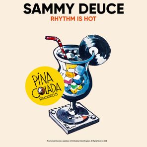 Sammy Deuce – Rhythm Is Hot