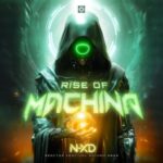 N-XD – Rise Of Machina (Reactor Festival 2025 Anthem)