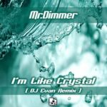 DJ Evan, Mr.Dimmer – I’m Like Crystal