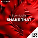 Ebon Light – Shake That