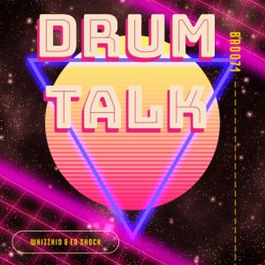 Whizzkid, Ed Shock – Drum Talk