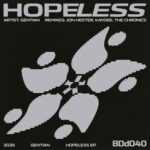 The Chronics, Jon Hester – Hopeless