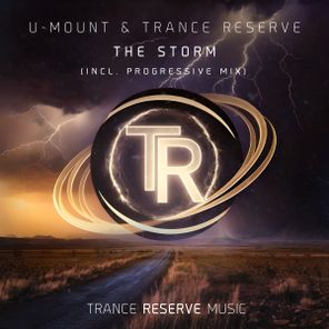 U-Mount, Trance Reserve – The Storm