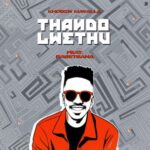 KHOBZN KIAVALLA, BASETSANA – THANDO LWETHU