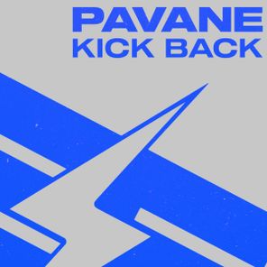 Pavane – Kick Back
