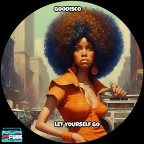 GooDisco – Let Yourself Go