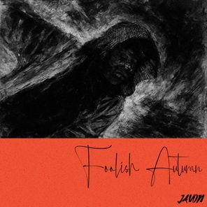 JAVON – Foolish Autumn