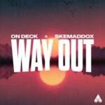 skemaddox, On Deck – Way Out