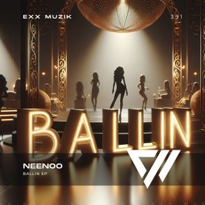 NEENOO – Ballin