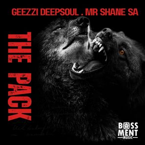 Mr Shane SA, Geezzi DeepSoul – The Pack