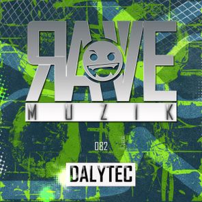 DalyTec – RAVE MUZIK 082