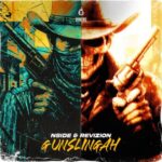 NSIDE, Revizion – Gunslingah