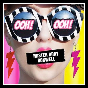 Mister Gray, Rokwell – Ooh Ooh
