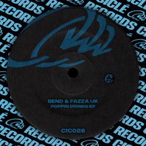 Fazza UK, BEND – Poppin Drinks – EP