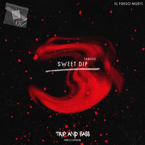 EL Fuego Mus!c – Sweet Dip