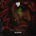 Acaled – Take The Hell