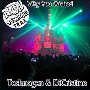 Technogen, Dicristino – Why You Wished
