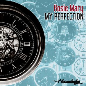 Deep Rence, Rosie Mary – My Perfection