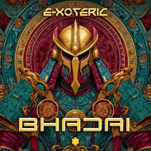 E-Xoteric – Bhadai