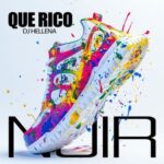DJ Hellena – Que Rico