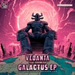 Crawler, Vedanta – Galactus EP