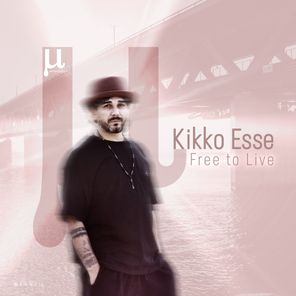 Kikko Esse – Free to Live