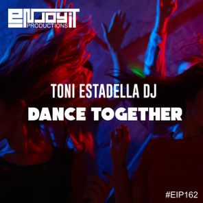 Toni Estadella DJ – Dance Together