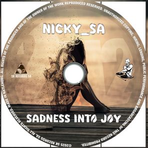 Nicky_SA – Sadness Into Joy