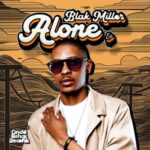 Blak Miller – Alone E.P