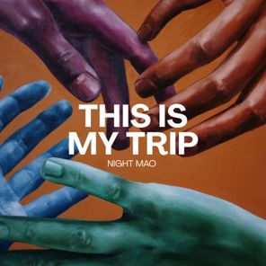 Night Mao – This is my trip