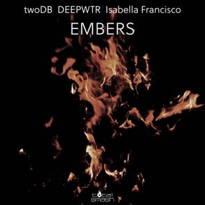 twoDB, DEEPWTR – Embers