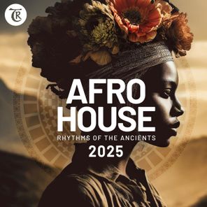 Marga Sol, Ari – Afro House 2025 (Rhythms of the Ancients by Tibetania)