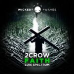 Luix Spectrum, 2CROW – Faith