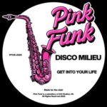 Disco Milieu – Get Into Your Life