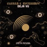 Gassan, Rvckhimov – Deja Vu