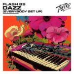 Flash 89 – Dazz (Everybody Get Up)