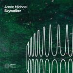 Aaron Michael – Skywalker