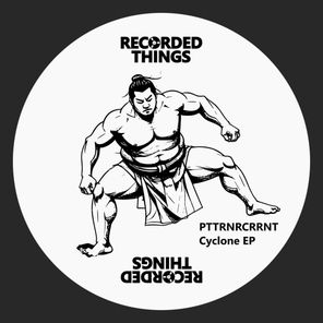 PTTRNRCRRNT – Cyclone EP