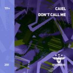 CAIEL - Don't Call Me 3 CAIEL – Don’t Call Me