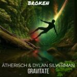 Ätherisch, Dylan Silverman – Gravitate