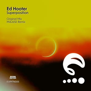Ed Hooter, M4LAiSE – Superposition