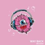 Delgado – Way Back