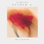 Mr. Smiirk, Adeous – Needed U