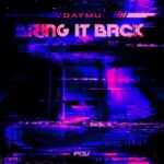 Daymu – Bring It Back