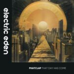 Phatclap – That Day Has Come