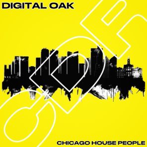 Digital Oak – Chicago House People
