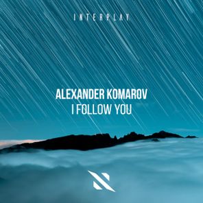 Alexander Komarov – I Follow You