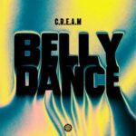 C.R.E.A.M – Belly Dance